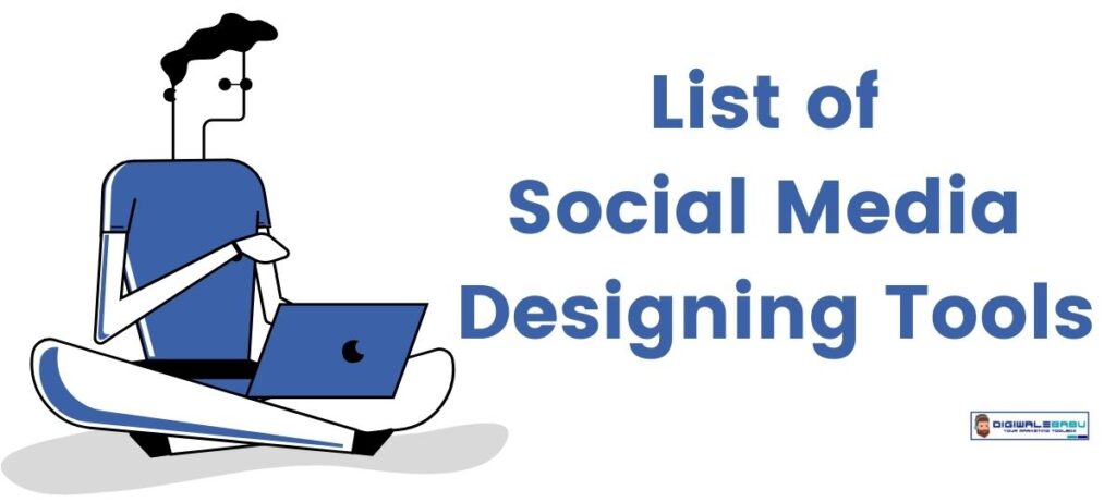 List of Social Media Designing Tools