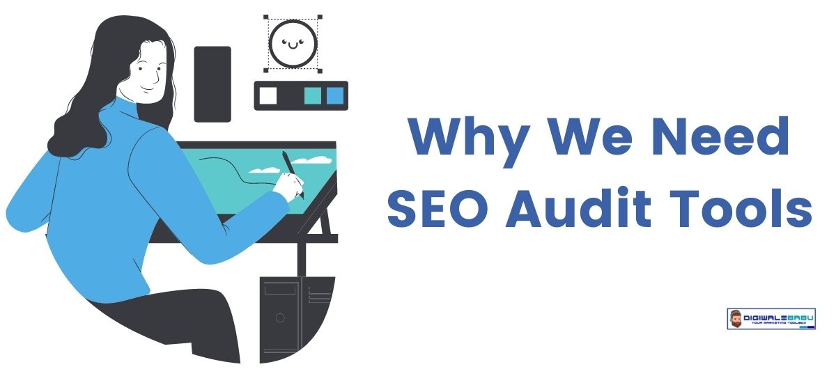 Why We Need SEO Audit Tools