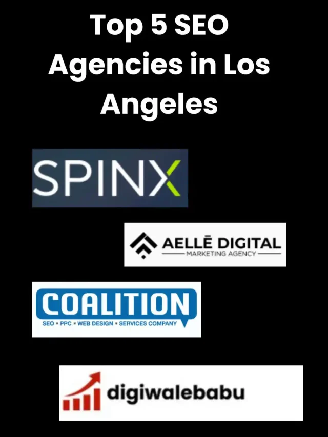 Top 5 SEO Agencies in Los Angeles