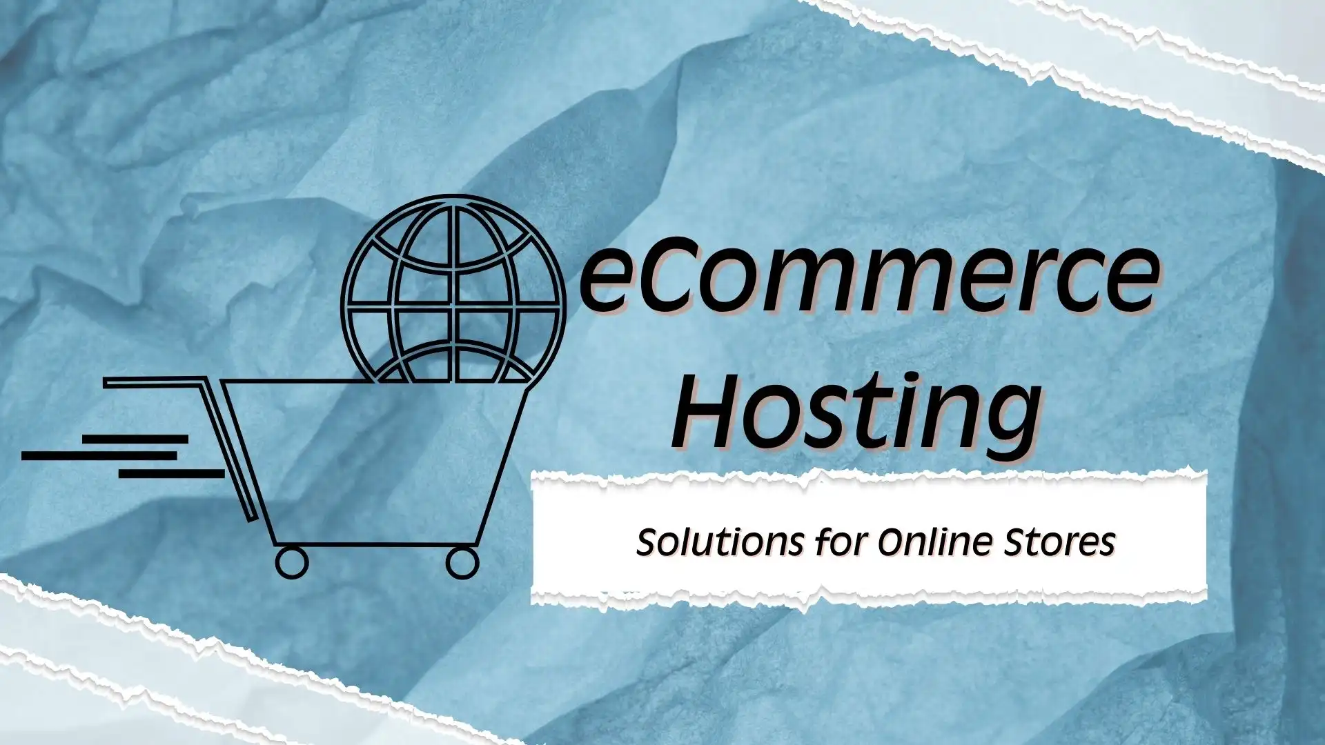 Best eCommerce Hosting Solutions for Online Stores