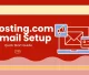 Hosting.com Email Setup Quick Start Guide