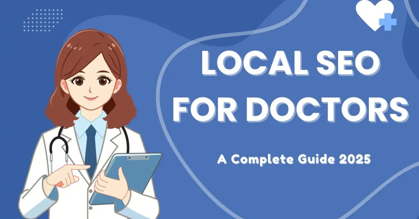 Local SEO for Doctors a complete guide